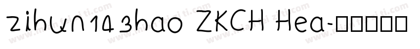 zihun143hao ZKCH Hea字体转换